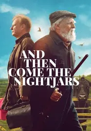 ดูหนังออนไลน์ฟรี And Then Come the Nightjars (2023)