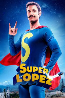 ดูหนังออนไลน์ฟรี Superlopez ซูเปอร์โลเปซ (2018) บรรยายไทย