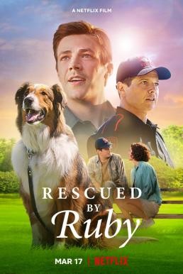 ดูหนังออนไลน์ฟรี Rescued by Ruby รูบี้มาช่วยแล้ว (2022) NETFLIX