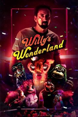 ดูหนังออนไลน์ฟรี Willy’s Wonderland หุ่นนรก VS ภารโรงคลั่ง (2021)